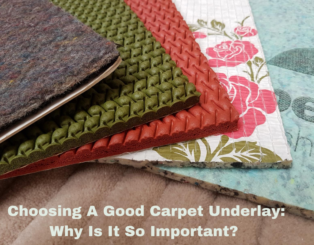 How To Choose Underlay For Carpets